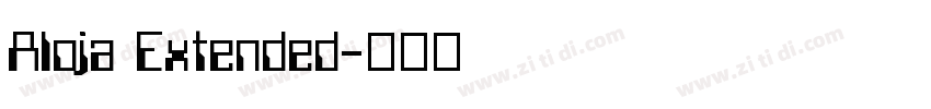 Aloja Extended字体转换